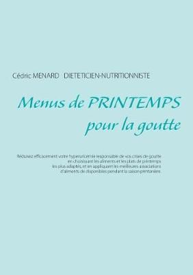 Menus de printemps pour la goutte By Menard, Cédric 9782322090631
