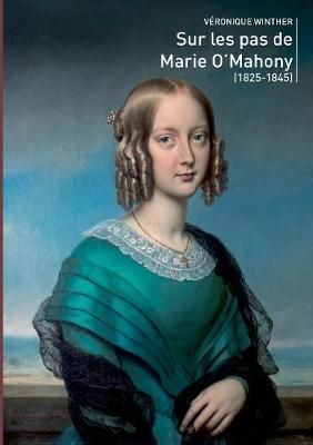 Sur les pas de marie O'Mahony By Winther 9782322101290 (Paperback)