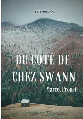 Du cote de chez Swann (texte integral) By Marcel Proust 9782322127795