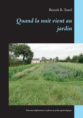 Quand la nuit vient au jardin:Emotions déplaisantes et ephexis du jardinage agroécologique