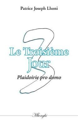 Troisième Jour By Lhoni 9782322147809 (Paperback)