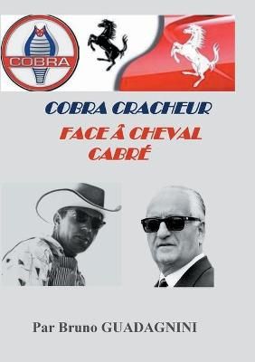 Cobra cracheur face à cheval cabré By Guadagnini 9782322155583