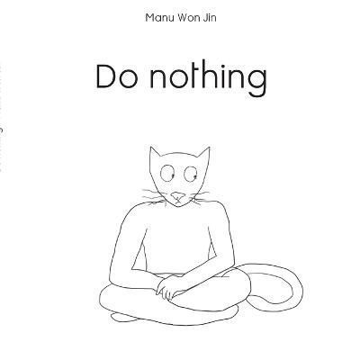 Do Nothing By Won Jin 9782322158041 (Paperback)