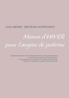Menus d'hiver pour l'angine de poitrine By Menard, Cedric (Paperback)