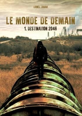 Monde de demain By Truan 9782322162581 (Paperback)