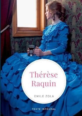Th?r?se Raquin By Zola 9782322182350 (Paperback)