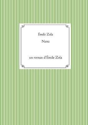 Nana By Zola 9782322182794 (Paperback)