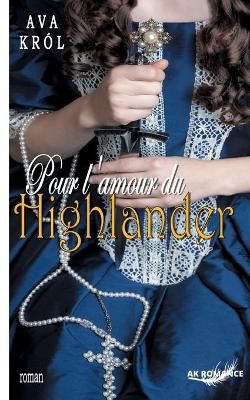 Pour l'amour du Highlander By Król 9782322207787 (Paperback)