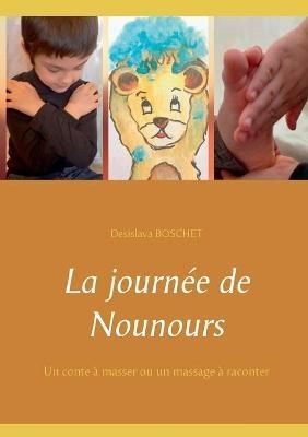 journée de Nounours By Boschet 9782322238309 (Paperback)