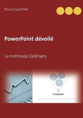 PowerPoint devoile By Pascal Gauthier 9782322251735 (Paperback)