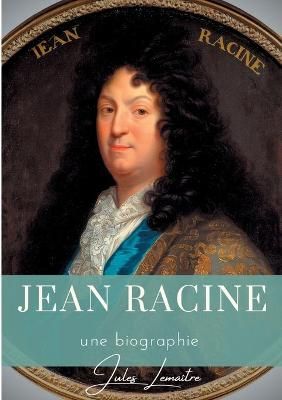 Jean Racine By Jules Lemaitre 9782322256006 (Paperback)