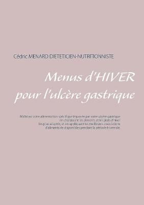 Menus d'hiver pour l'ulcère gastrique By Menard 9782322257690
