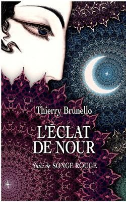 L'éclat de Nour By Brunello 9782322407743 (Paperback)