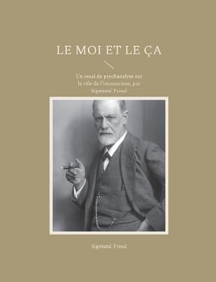Moi et le Ça By Freud 9782322421237 (Paperback)