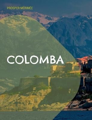 Colomba By Mérimée 9782322425518 (Paperback)