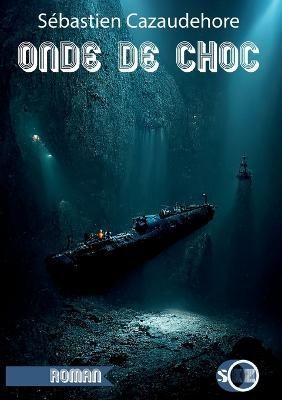 Onde de choc By Cazaudehore 9782322434626 (Paperback)