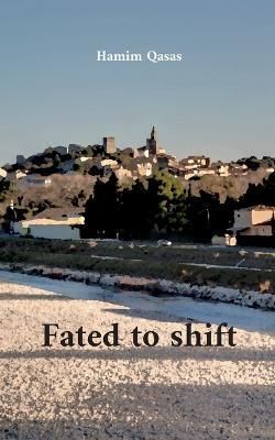 Fated to shift By Qasas 9782322441228 (Paperback)