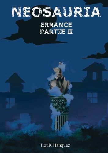 Neosauria Errance By Hanquez 9782322463251 (Paperback)