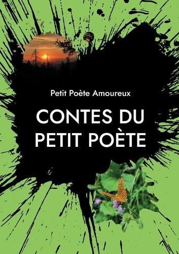 Contes du Petit Po?te By Amoureux 9782322487394 (Paperback)