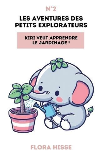 Les Aventures Des Petits Explorateurs By Flora Hisse 9782322520558