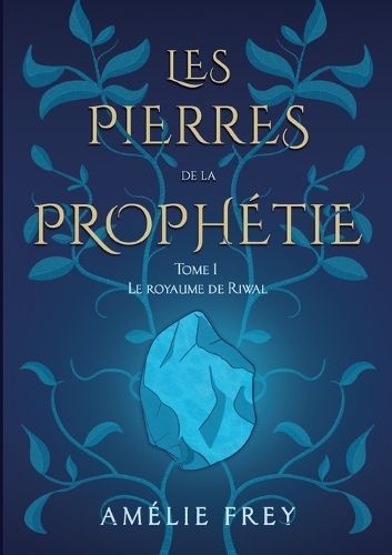 Les Pierres De La Prophétie By Amélie Frey 9782322522156 (Paperback)