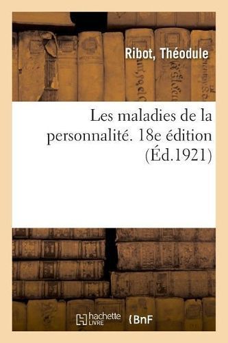 Les Maladies de la Personnalit?. 18e ?dition By Ribot 9782329033402