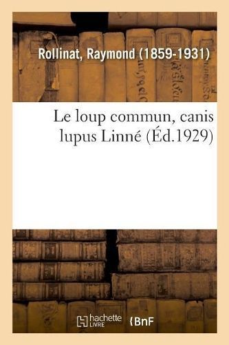 loup commun, canis lupus Linn? By Rollinat 9782329041193 (Paperback)
