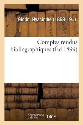 Comptes Rendus Bibliographiques By Hyacinthe Glotin 9782329101323