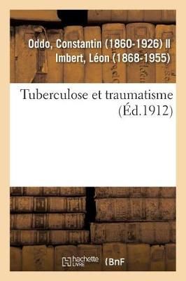 Tuberculose Et Traumatisme By Oddo 9782329110615 (Paperback)