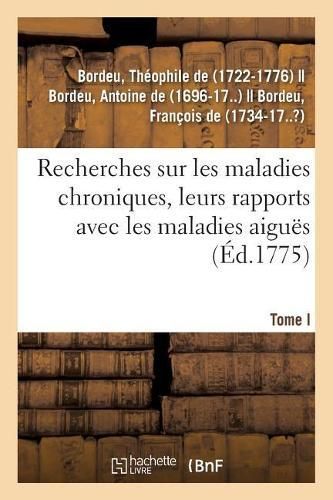 Recherches Sur Les Maladies Chroniques, Leurs Rapports Avec Les Maladies Aigu?s