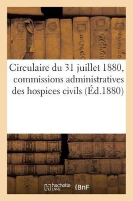 Circulaire Du 31 Juillet 1880, Au Sujet de Modeles Destines A Servir de Types Pour Les Conventions
