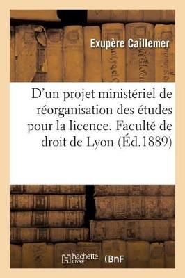 Des D?lib?rations de la Facult? Relatives ? Un Projet Minist?riel de R?organisation Des ?tudes
