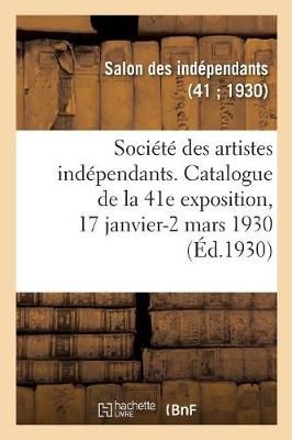 Soci?t? Des Artistes Ind?pendants, Catalogue de la 41e Exposition