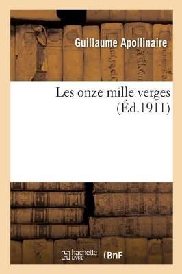 Les Onze Mille Verges By Apollinaire 9782329232317 (Paperback)