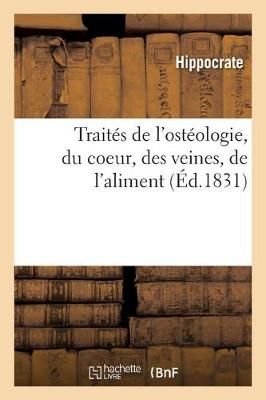 Trait?s de l'Ost?ologie, Du Coeur, Des Veines, de l'Aliment By Camus