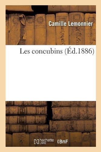 Les Concubins By Camille Lemonnier 9782329284408 (Paperback)