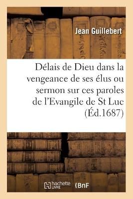 Sermons Sur Divers Textes de l'?criture By Guillebert 9782329606163