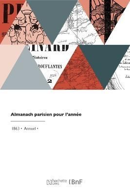 Almanach parisien pour l'ann?e By Desnoyers 9782329704494 (Paperback)