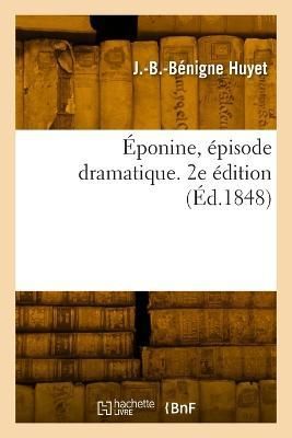 ?ponine, ?pisode dramatique. 2e ?dition By Huyet 9782329792675
