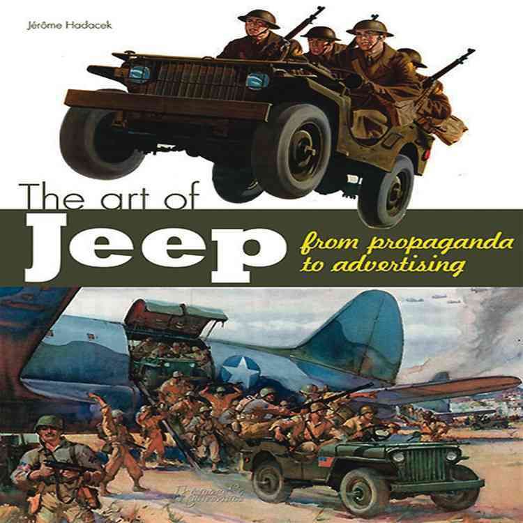 The Art of the Jeep By Jerome Hadacek 9782352502210 (Hardback)
