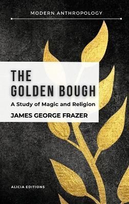 Golden Bough By Frazer 9782357289444 (Hardback)