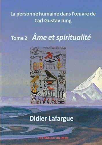 personne humaine dans l'oeuvre de Jung - Âme et spiritualité