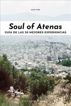 Soul of Atenas By Alex King 9782361954376 (Paperback)