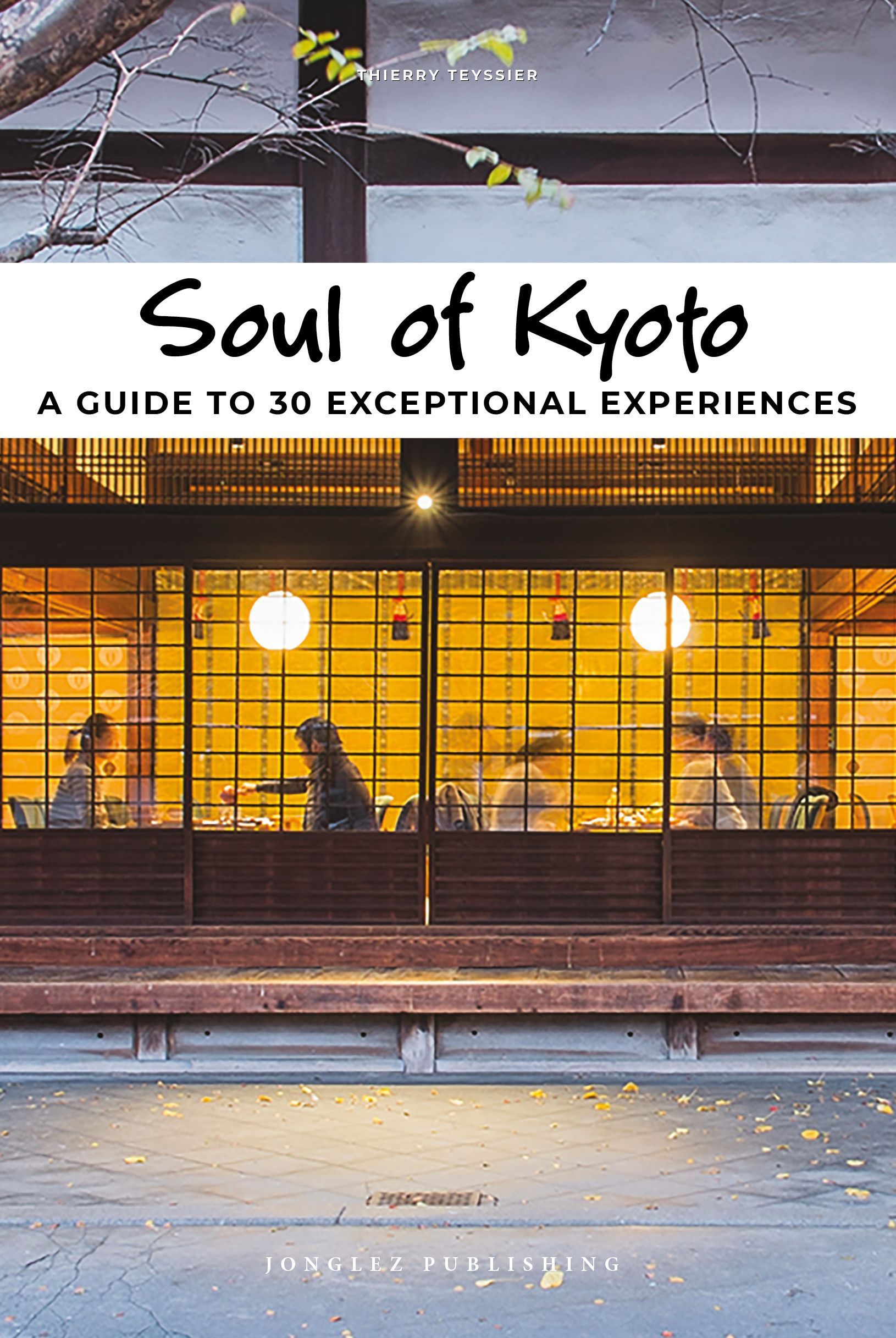 Soul of Kyoto Guide 9782361954925 (Paperback)
