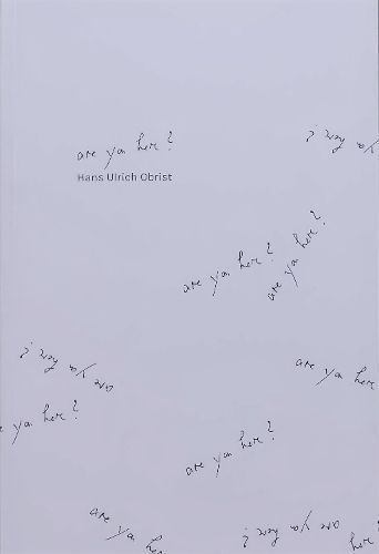 Are You Here? By Hans Obrist 9782365680141 (Paperback)