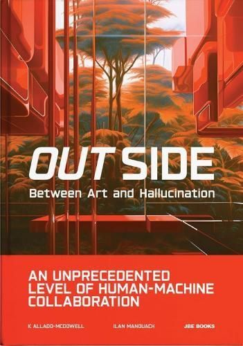 Out Side By K Allado-McDowell, Ilan Manouach 9782365680790 (Hardback)
