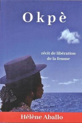 Okpè By Hélène Aballo 9782367910888 (Paperback)