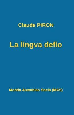 La lingva defio By Claude Piron 9782369600138 (Paperback)