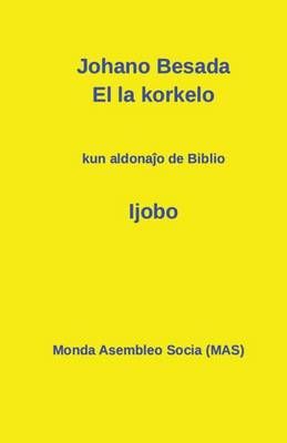 El la korkelo By Johano Besada 9782369600220 (Paperback)