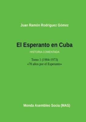 El Esperanto En Cuba By Juan Ramon Gomez Rodriguez 9782369600992